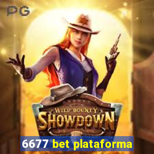 6677 bet plataforma